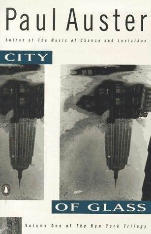 city of glass paul auster summary|CITY OF GLASS .